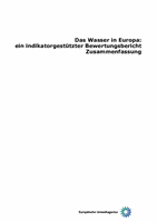Das Wasser in Europa: ein indikatorgestützter Bewertungsbericht - Zusammenfassung