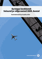 Euroopa keskkond: Seisund ja väljavaated 2020. Aastal Kommenteeritud kokkuvõte