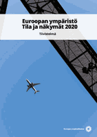 Euroopan ympäristö -- Tila ja näkymät 2020 Tiivistelmä