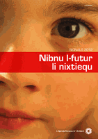 Signals 2012 – Nibnu l-futur li nixtiequ
