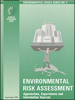 Environmental Risk Assessment - Approaches, Experiences and Information Sources