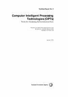 Computer Intelligent Processing Technologies (CIPTs) - Tools for Analysing Environmental Data