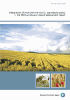 EEA Report 2/2006 - Integration of environment into EU agriculture policy - the IRENA indicator-based assessment report