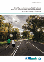 Healthy environment, healthy lives: how the environment influences health and well-being in Europe