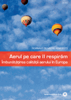 Semnale de mediu 2013 - Aerul pe care îl respirăm